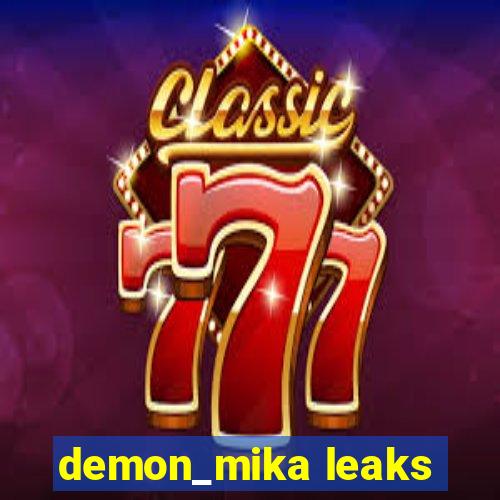 demon_mika leaks